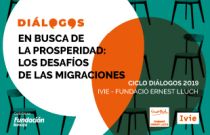 Ciclo de Diálogos 2019: el Ivie y la Fundació Ernest Lluch abordan los retos de la migración